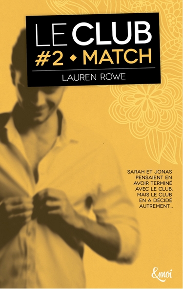 Le Club - Tome 2 : Match de Lauren Rowe Le_clu11