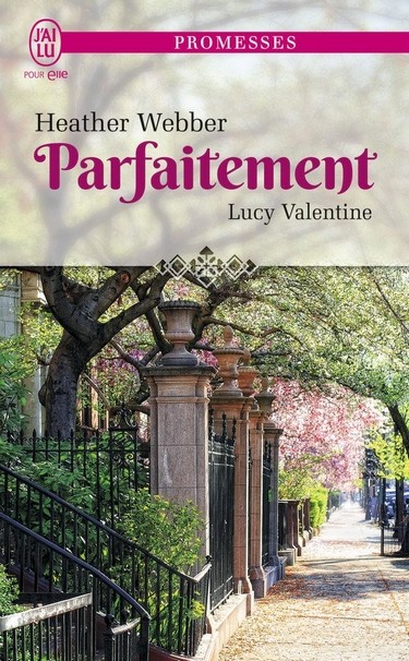 Lucy Valentine - Tome 4 : Parfaitement de Heather Webber Parfai10