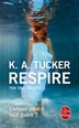 Ordre de lecture de la série Ten Tiny Breaths de K.A. Tucker Respir10
