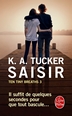 Ordre de lecture de la série Ten Tiny Breaths de K.A. Tucker Saisir11