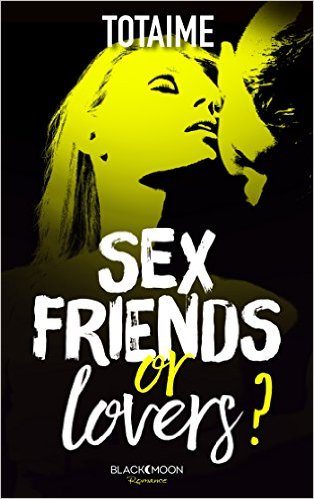 Sex friends or lovers ? de Totaime Sex_fr10