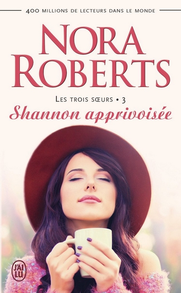 Les trois soeurs - Tome 3 : Shannon apprivoisée de Nora Roberts Shanno11