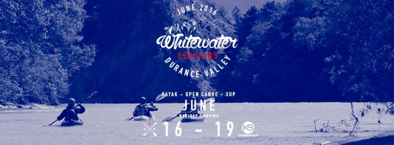 Rassemblement "The Durance Whitewater sessions" 16 au 19 Juin 2016 Affich11