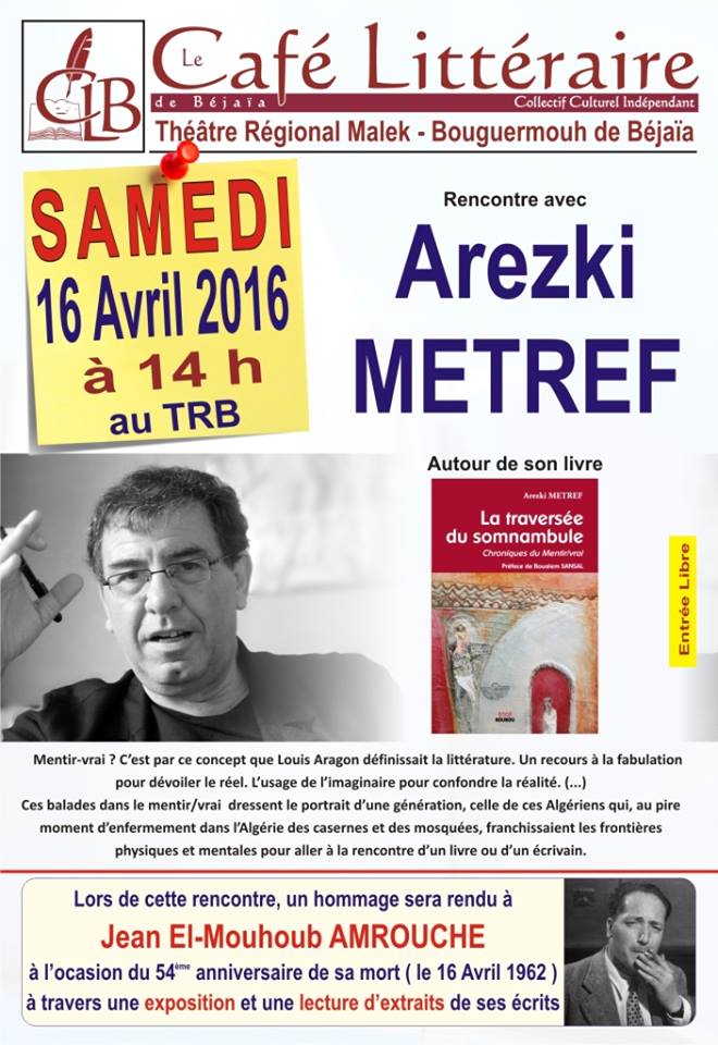 Café littéraire avec Arezki METREF autour de son livre "La traversée du somanambule", le samedi 16 avril 2016 221