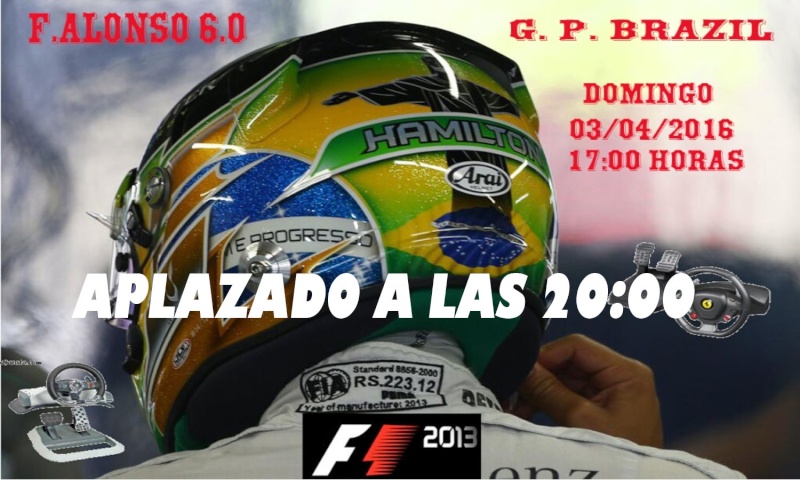 F1 2013 / APLAZADO A LAS 20:00 HORAS / 6º CAMPEONATO F.ALONSO G P. BRAZIL CTO FERNANDO ALONSO - F1 XBOX / DOMINGO 03 - 04 - 2016  + F1 MOVISTAR TV. Carlos14