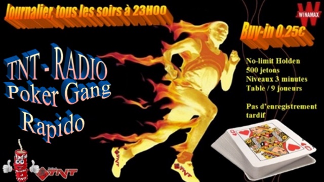 TNT Gang Rapido sur WINAMAX buy-in 0.25€ a 23h tous les jours  Nouvel11