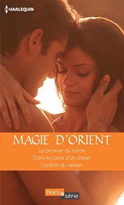 Magie d'Orient : Kim Lawrence - Jackie Braun - Jennifer Lewis 4170pt10