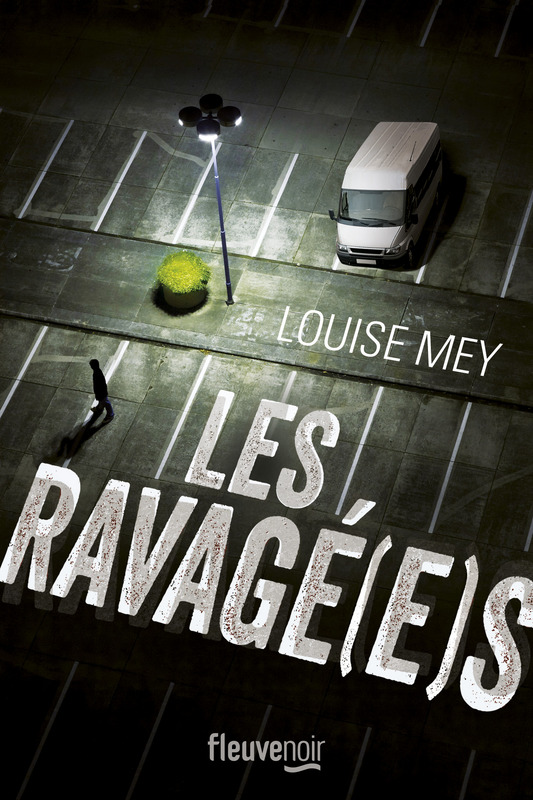 MEY Louise - Les ravagé(e)s Ravag10