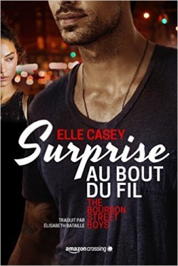 The Bourbon street boys - Tome 1 : Surprise au bout du fil de Elle Casey The-bo10