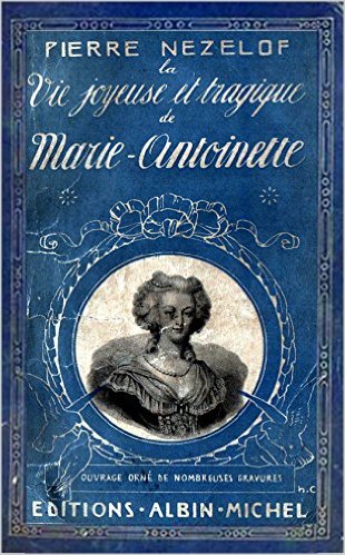 Livre sur Marie-Antoinette par Pierre Nezelof 61zvah10