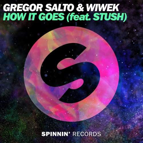 Gregor Salto & Wiwek - How It Goes (Feat. Stush) Artwor10