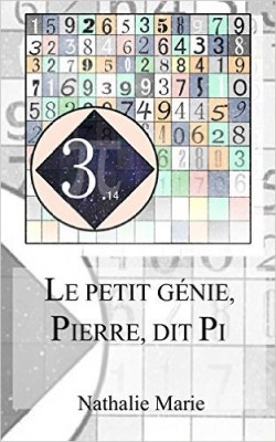 Le petit génie, Pierre, dit Pi de Nathalie Marie Le-pet10