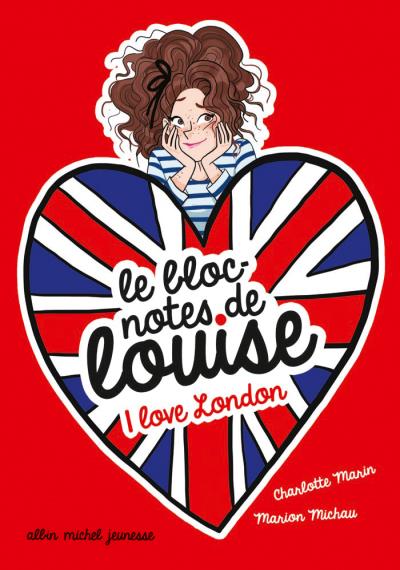 [Charlotte Marin et Marion Michau] Le bloc-notes de Louise - Tome 3 : I love London 1507-110