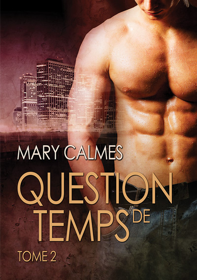 Question de temps, tome 2 by Mary Calmes Matter10