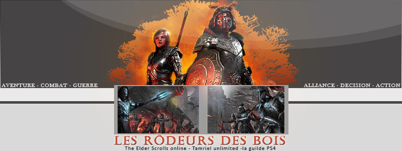 Les Rôdeurs Des Bois - Guilde PS4 ESOTU