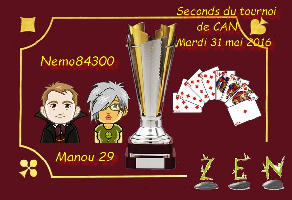 COUPE MANOU29 ET NEMO84300 SECOND DU TOURNOI DE CAN MARDI 31 MAI 2016 Coupe_36