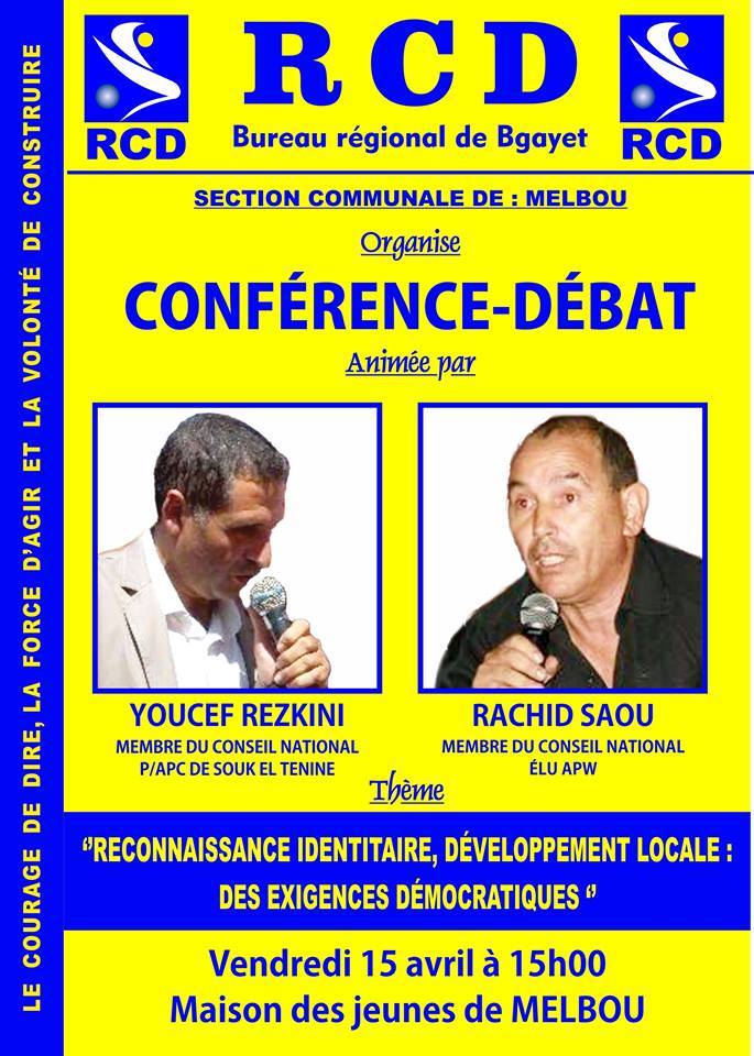 La section RCD de Melbou organise une conférence débat le vendredi 15 avril 2015 à partir de 15h à la maison des jeunes de Melbou. 223