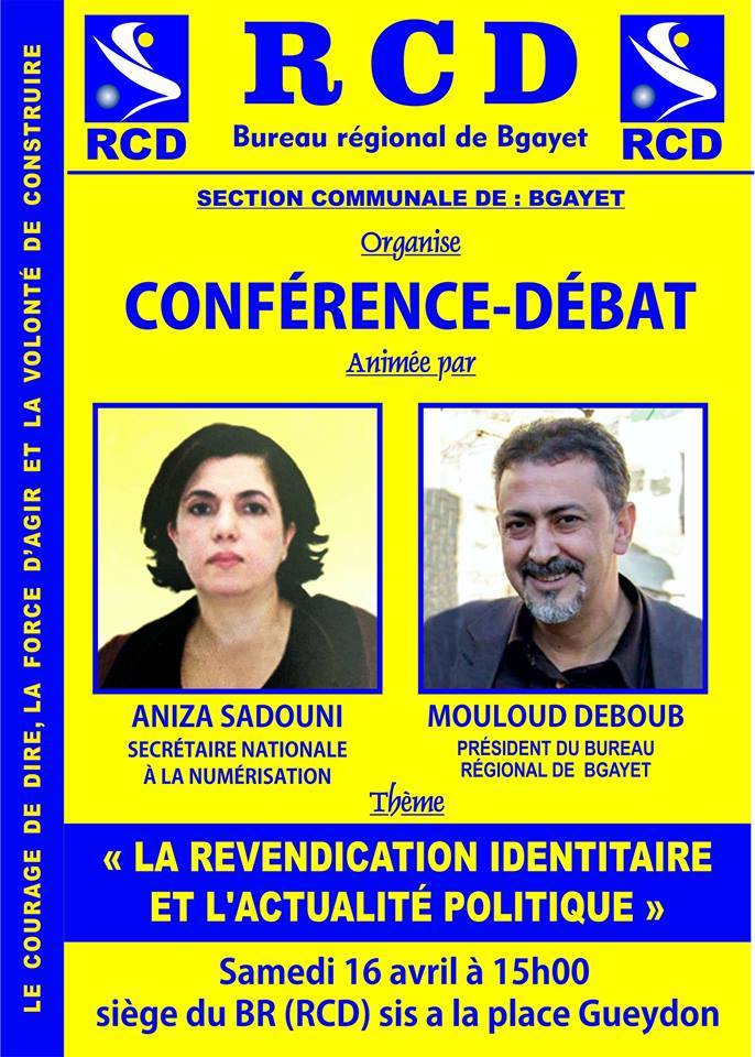 #‎RCD‬ BGAYET ‪#‎conférence‬-débat le samedi 16 avril 2016 à 15h00 au siège du BR de Bgayet, place GUEYDON , animée par ‪#‎Aniza‬ SADOUNI et ‪#‎Mouloud‬ DEBOUB. 224