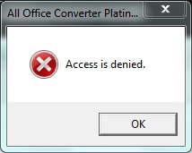 All Office Converter Platinum Access Denied Dialogue Box. Alloff10