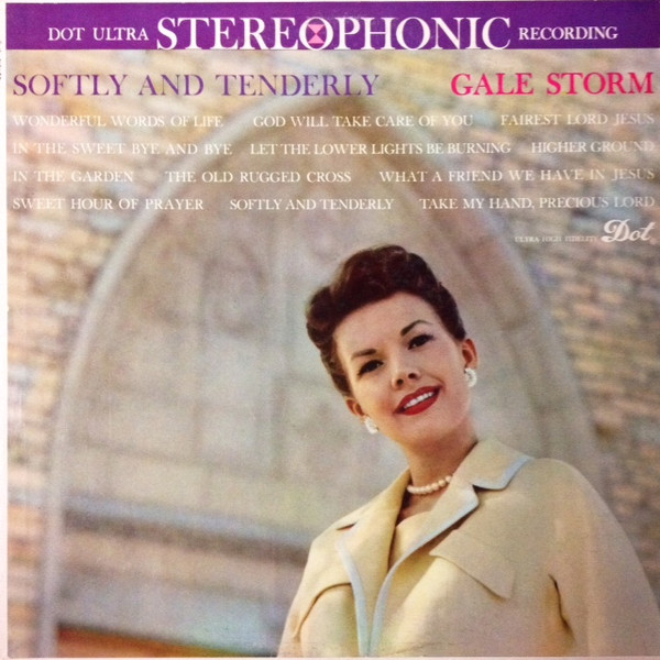 Gale Storm Does anyone have this LP It is the only album by her I do Not Have! R-658510
