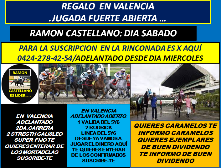 MIERCOLES 10-07-24 AQUI LOS ABIERTOS ADELANTADOS DE RAMON CASTELLANO PARA EL DIA SABADO EN VALENCIA Regal235