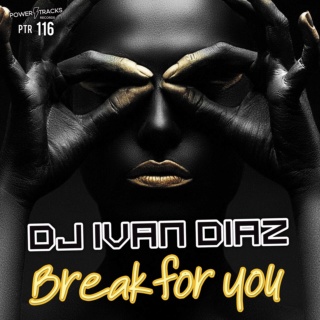  PTR116   DJ Ivan Diaz -BREAK FOR YOU 95203712
