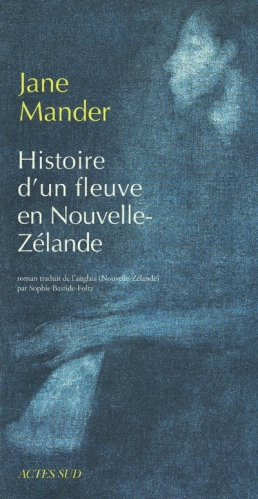 Jane Mander : Histoire d'un fleuve en Nouvelle-Zélande (livre qui a inspiré La Leçon de piano) Upload10