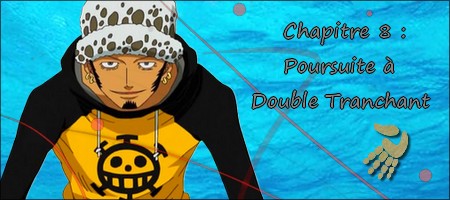 Partie 2 mission ririchisme Trafalgar Law (Mer) Chapit20