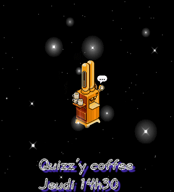 [Nouveau] Quizz'y coffee Jeudi 14h30 87610
