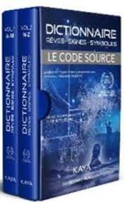 DICTIONNAIRE :  Le Code Source, Rêves-Signes-Symboles  Kaya10