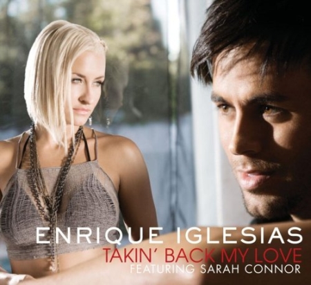 Enrique Iglesias Feat Sarah Connor-Takin Back My Love CDS 20 I1538710