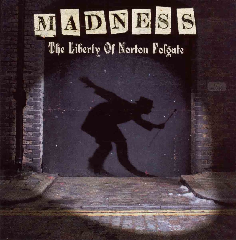 MADNESS - The Liberty Of Norton Folgate(2009) The_li10