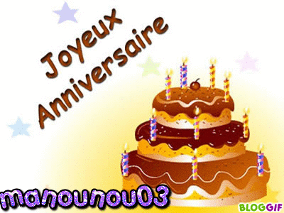 Joyeux Anniversaire Manounou03 Joyeux Anniversaire Manounou03