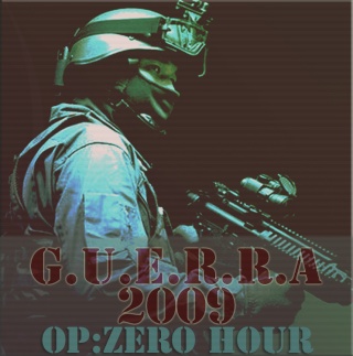 GUERRA 2009: Operation Zero Hour Guerra12