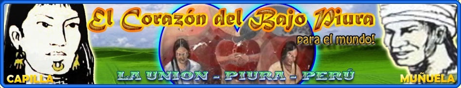 El Corazón del Bajo Piura, para el mundo