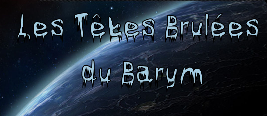 Les têtes Brulées du BarYm