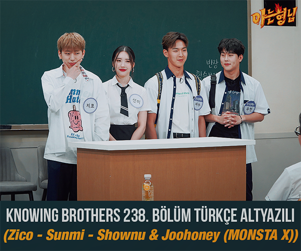 Knowing Brothers 238. Bölüm (Zico, Sunmi, Shownu & Joohoney (MONSTA X)) Lp59sh11