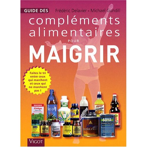GUIDE DES COMPLEMENTS ALIMENTAIRES POUR MAIGRIR Maigri10