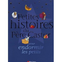 [Clément, Claire] Petites histoires du Père Castor pour endormir les petits  ( dès 2/3 ans ) 41ea8k10
