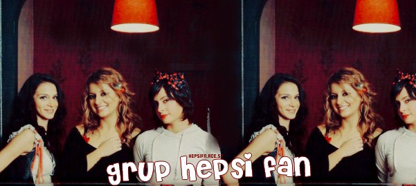 ♥ |Grup Hepsi Fan CLub © 2009 | ♥