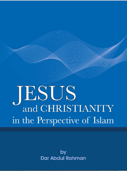 GESUS and CHRISTIANITY in the Perspective of Islam 180