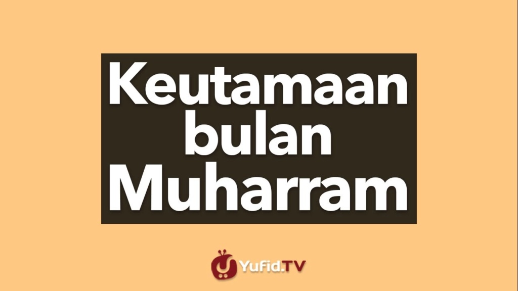 Keutamaan Bulan Muharram (Indonesia) Maxres14