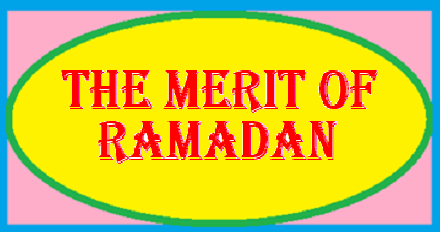 THE MERIT OF RAMADAN Ocia1202