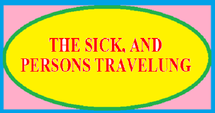 THE SICK, AND PERSONS TRAVELUNG  Ocia1212