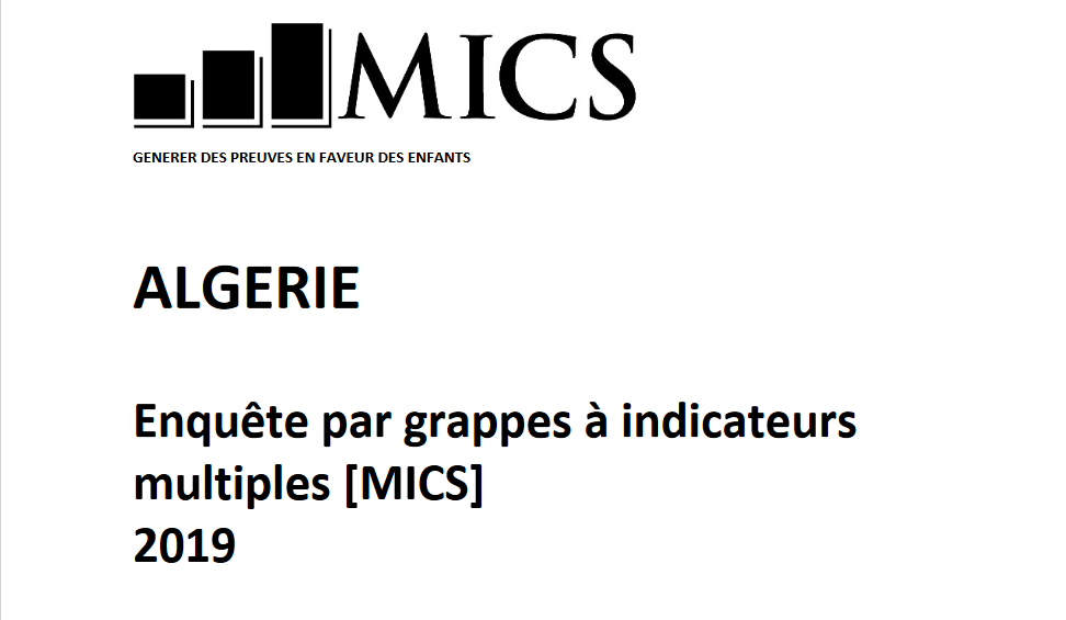 التقرير النهائي mics6 ( المسح العنقودي متعدد المؤشرات 2019 - الجزائر) Mics610