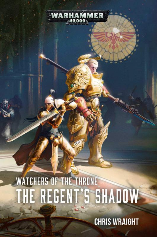 Watchers of the Throne: The Regent's Shadow de Chris Wraight 01867b10