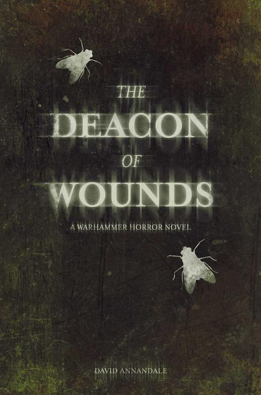 Warhammer Horror: Deacon of Wounds de David Annandale Bloggi29