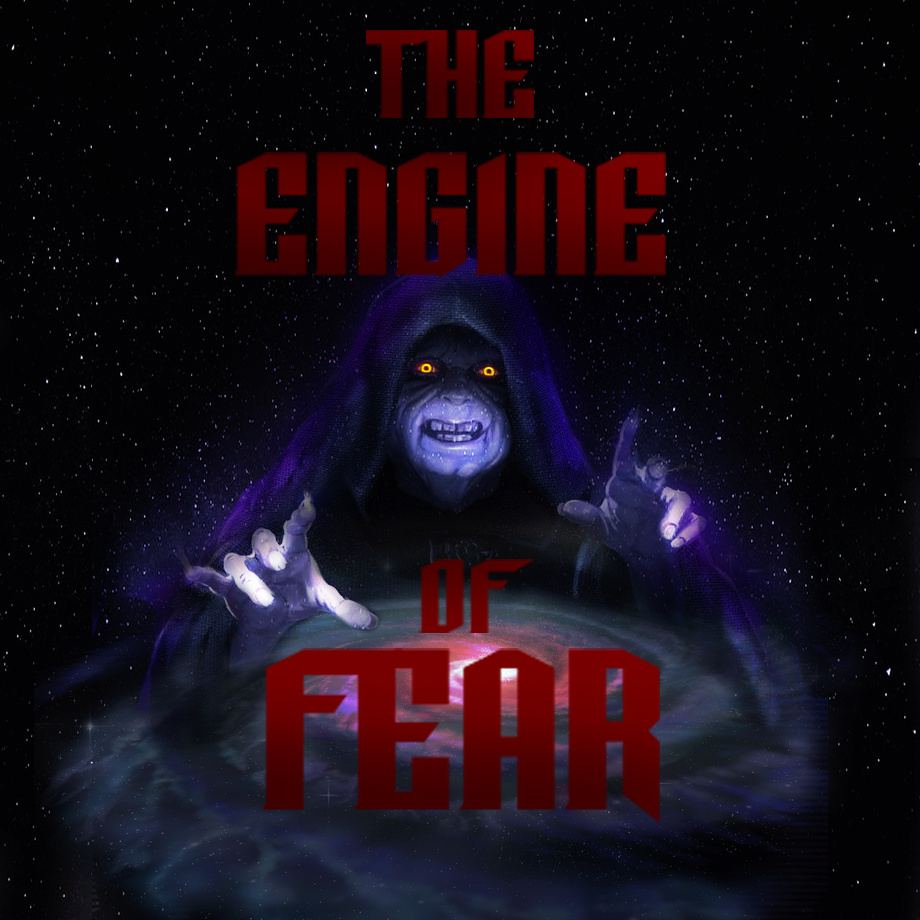 The Engine Of Fear - A Palpatine Blog Engine10