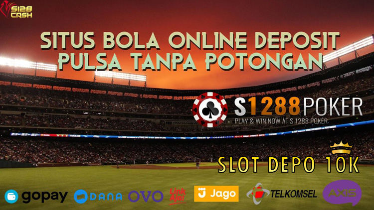 Situs Bola Online Deposit Pulsa Tanpa Potongan Bola_o11