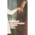 La dernière Leçon - Noëlle Chatelet La-der10